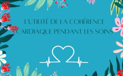 L’utilité de commencer par une séance de cohérence cardiaque avant vos soins